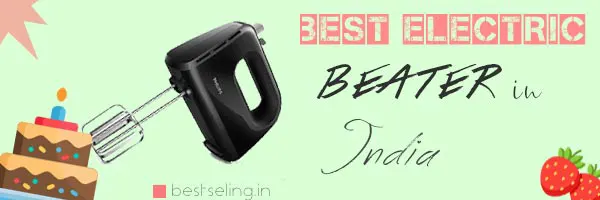 best electric beater in india
